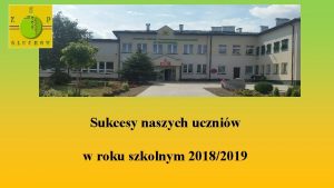 Sukcesy naszych uczniw w roku szkolnym 20182019 Wrzesie