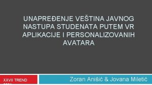 UNAPREENJE VETINA JAVNOG NASTUPA STUDENATA PUTEM VR APLIKACIJE