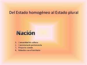 Del Estado homogneo al Estado plural Nacin 1