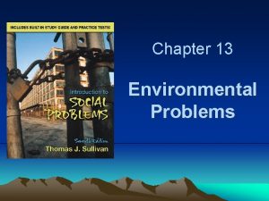 Chapter 13 Environmental Problems Myth or Fact Environmental
