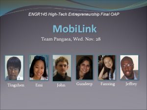 ENGR 145 HighTech Entrepreneurship Final OAP Mobi Link