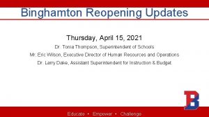 Binghamton Reopening Updates Thursday April 15 2021 Dr