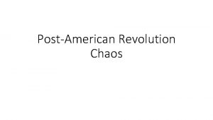 PostAmerican Revolution Chaos Daniel Shays leads rebellion in