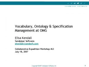 Vocabulary Ontology Specification Management at OMG Elisa Kendall