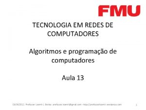 TECNOLOGIA EM REDES DE COMPUTADORES Algoritmos e programao