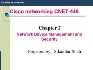 Chapter Introduction Cisco networking CNET448 Chapter 2 Network