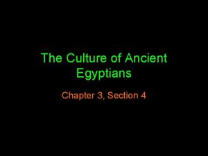 The Culture of Ancient Egyptians Chapter 3 Section