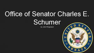 Office of Senator Charles E Schumer by John
