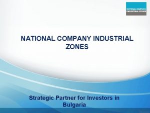 NATIONAL COMPANY INDUSTRIAL ZONES Strategic Partner for Investors