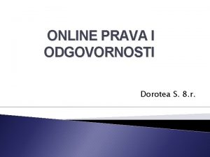 ONLINE PRAVA I ODGOVORNOSTI Dorotea S 8 r