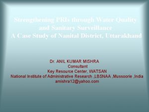 Strengthening PRIs through Water Quality and Sanitary Surveillance