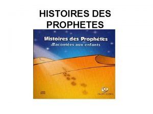 HISTOIRES DES PROPHETES HISTOIRE DU PROPHETE ADAM 1