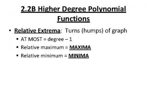 2 2 B Higher Degree Polynomial Functions Relative