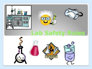 Lab Safety Rules Dress Code Students must Wear