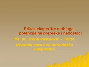 Prikaz ekspertize mobinga potencijalne prepreke i nedostaci Mr