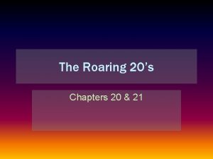 The Roaring 20s Chapters 20 21 Post War
