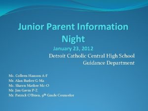 Junior Parent Information Night January 23 2012 Detroit