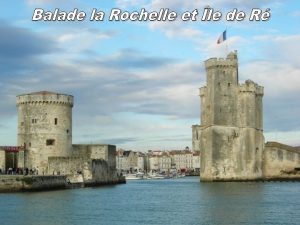 La Rochelle capitale de lAunis et prfecture du