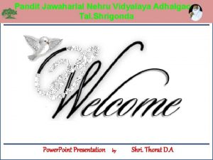 Pandit Jawaharlal Nehru Vidyalaya Adhalgaon Tal Shrigonda Logylogyat