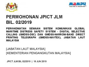 PERMOHONAN JPICT JLM BIL 022019 PERKHIDMATAN SEWAAN SISTEM