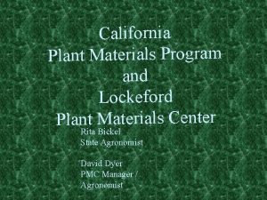 California Plant Materials Program and Lockeford Plant Materials