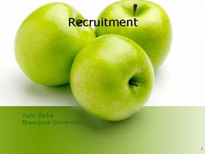 Recruitment Yulvi Zaika Brawijaya University 1 Definition l