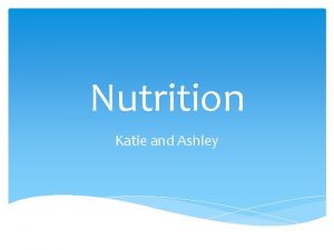 Nutrition Katie and Ashley How to read a