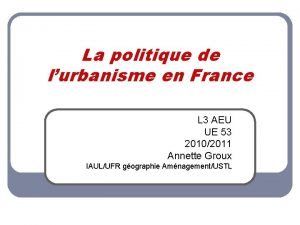 La politique de lurbanisme en France L 3