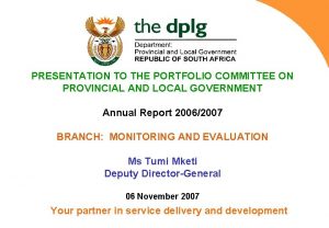 PRESENTATION TO THE PORTFOLIO COMMITTEE ON PROVINCIAL AND