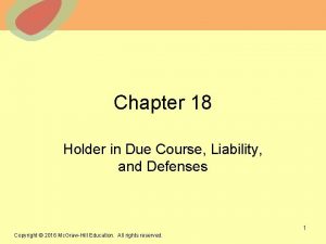 Chapter 18 Holder in Due Course Liability and