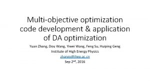 Multiobjective optimization code development application of DA optimization