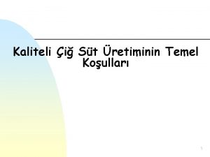 Kaliteli i St retiminin Temel Koullar 1 St