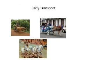 Early Transport Early Motor Vehicles Automobile Automobile is