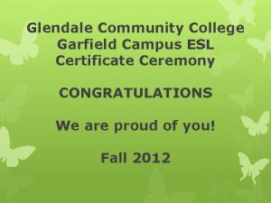 Glendale Community College Garfield Campus ESL Certificate Ceremony