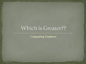 Which is Greater Comparing Numbers Which is greater