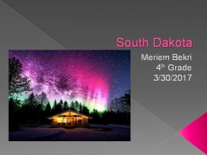South Dakota Meriem Bekri 4 th Grade 3302017