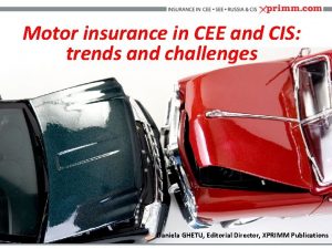 Motor insurance in CEE and CIS trends and