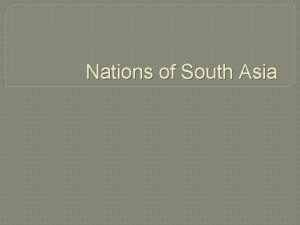 Nations of South Asia India Worlds Largest Democracy