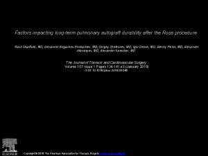 Factors impacting longterm pulmonary autograft durability after the