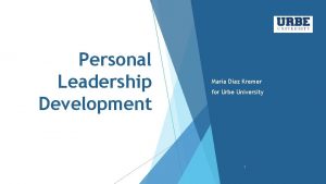 Personal Leadership Development Maria Diaz Kremer for Urbe