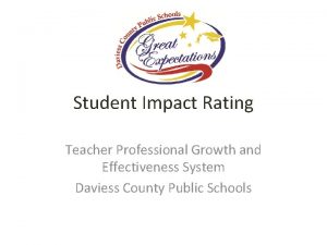 Student Impact Rating Teacher Professional Growth and Effectiveness