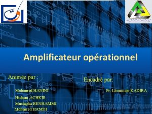 Amplificateur oprationnel Anime par Mohamed HANINI Hicham ACHKIR