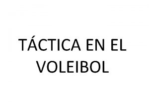 TCTICA EN EL VOLEIBOL POSICIONES Y FUNCIONES Pasador