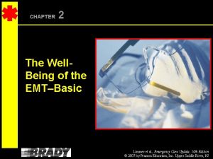 CHAPTER 2 The Well Being of the EMTBasic