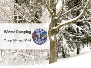 Winter Camping Troop 344 and 9344 BSA Winter