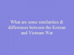 What are some similarities differences between the Korean