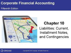 Corporate Financial Accounting Fifteenth Edition Chapter 10 Liabilities