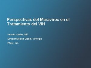 Perspectivas del Maraviroc en el Tratamiento del VIH