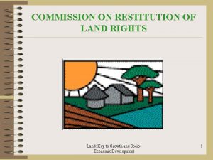 COMMISSION ON RESTITUTION OF LAND RIGHTS Land Key