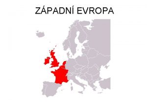 ZPADN EVROPA Zpadn Evropa vod Prodn podmnky Ninat